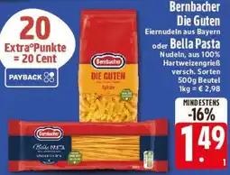 Edeka Bernbacher Die Guten oder Bella Pasta Angebot