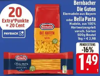 Edeka Bernbacher Die Guten oder Bella Pasta Angebot