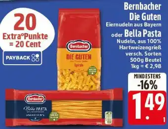 E-Center Bernbacher Die Guten oder Bella Pasta Angebot