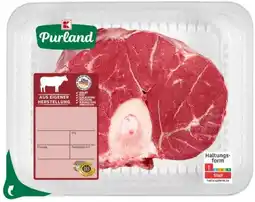 Kaufland K-Purland Rinderbeinscheibe Angebot