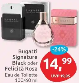 Budni Bugatti Signature Black oder Felicità Rosa Angebot