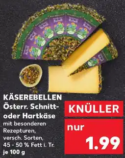 Kaufland KÄSEREBELLEN Österr. Schnitt- oder Hartkäse Angebot