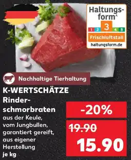 Kaufland K-WERTSCHÄTZE Rinderschmorbraten Angebot