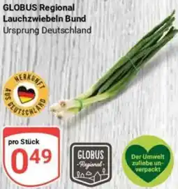 Globus GLOBUS Regional Lauchzwiebeln Bund Angebot
