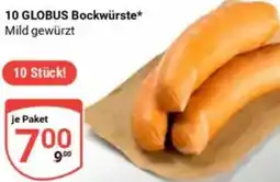 Globus 10 GLOBUS Bockwürste Angebot