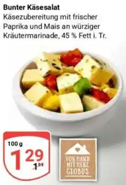 Globus Bunter Käsesalat Angebot