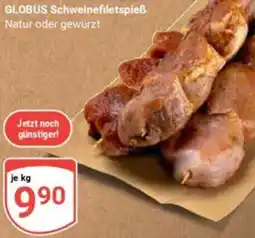 Globus GLOBUS Schweinefiletspieß Angebot