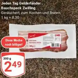 Globus Jeden Tag Gelderländer Bauchspeck Zwilling Angebot