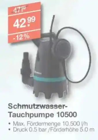 V Baumarkt GARDENA Schmutzwasser- Tauchpumpe 10500 Angebot