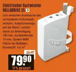 V Baumarkt Elektrischer Gurtwickler ROLLODRIVE 35 Angebot