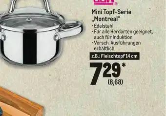 METRO Mini Topf-Serie ,,Montreal" Angebot