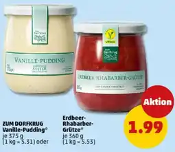 PENNY ZUM DORFKRUG Vanille-Pudding- Erdbeer- Rhabarber- Grütze Angebot