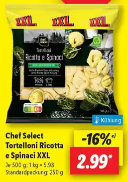 Lidl Chef Select Tortelloni Ricotta e Spinaci XXL Angebot