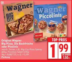 Edeka Original Wagner Big Pizza, Die Backfrische oder Picolinis Angebot