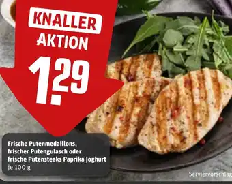 REWE Frische Putenmedaillons, frischer Putengulasch oder frische Putensteaks Paprika Joghurt Angebot
