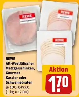 REWE REWE Alt-Westfälischer Metzgerschinken, Gourmet Kassler oder Schweinebraten Angebot