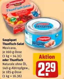 REWE Saupiquet Thunfisch-Salat Mexicana oder Thunfisch Naturale ohne Öl Angebot