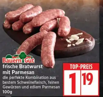 Elli Markt Bauern Gut frische Bratwurst mit Parmesan Angebot