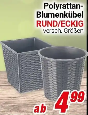 CENTERSHOP Polyrattan- Blumenkübel RUND/ECKIG Angebot