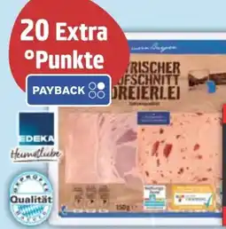 E-Center Edeka Heimatliebe Bayrischer Aufschnitt Dreierlei Angebot