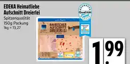 Edeka Edeka heimatliebe aufschnitt dreierlei Angebot