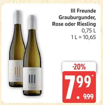 Marktkauf Iii freunde grauburgunder Angebot