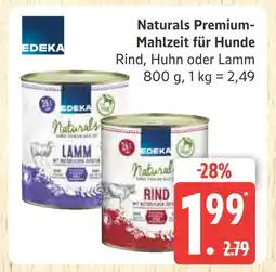 Marktkauf Edeka naturals premium-mahlzeit für hunde Angebot