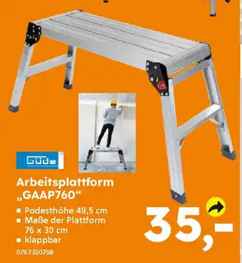 Globus Baumarkt Güde Arbeitsplattform „GAAP760❝ Angebot