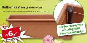 Sonderpreis Baumarkt Balkonkasten ,,Balkony Can" Angebot