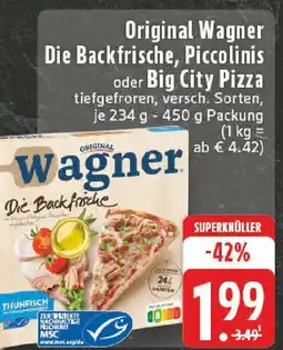 Edeka Original Wagner Die Backfrische, Piccolinis oder Big City Pizza Angebot
