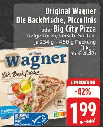 Edeka Original Wagner Die Backfrische, Piccolinis oder Big City Pizza Angebot