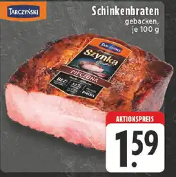 Edeka TARCZYŃSKI Schinkenbraten Angebot