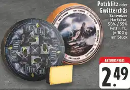 Edeka Potzblitz oder Gwitterchäs Angebot