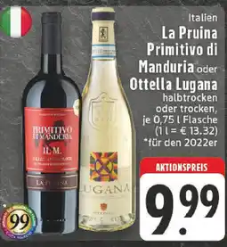 Edeka La Pruina Primitivo di Manduria oder Ottella Lugana Angebot