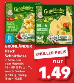 Kaufland GRÜNLÄNDER Dtsch. Schnittkäse Angebot