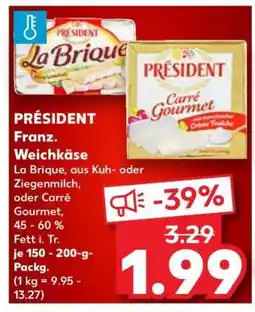 Kaufland PRÉSIDENT Franz. Weichkäse Angebot