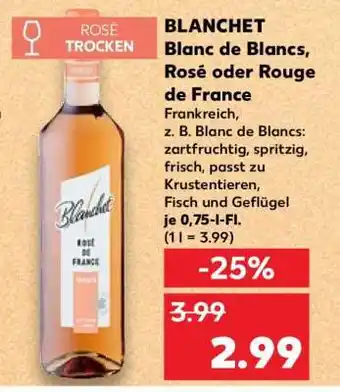 Kaufland BLANCHET Blanc de Blancs, Rosé oder Rouge de France Angebot