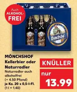 Kaufland MÖNCHSHOF Kellerbier oder Naturradler Angebot