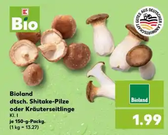 Kaufland Bioland dtsch. Shitake-Pilze oder Kräuterseitlinge Angebot