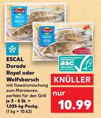Kaufland ESCAL Dorade Royal oder Wolfsbarsch Angebot