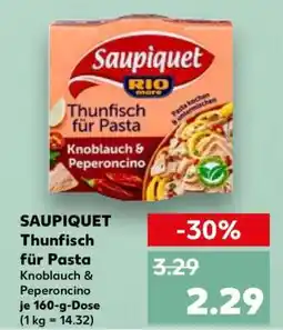 Kaufland SAUPIQUET Thunfisch für Pasta Knoblauch & Peperoncino Angebot