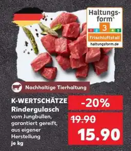 Kaufland K-WERTSCHÄTZE Rindergulasch Angebot