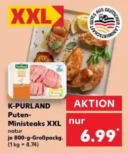 Kaufland K-PURLAND Puten-Ministeaks XXL Angebot