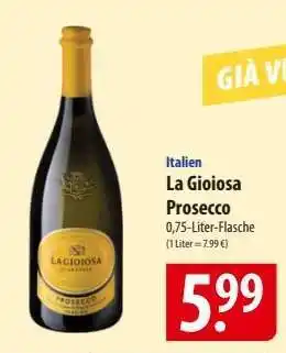 Famila Nord Ost La Gioiosa Prosecco Angebot