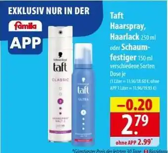 Famila Nord Ost taft Haarspray, Haarlack oder Schaumfestiger Angebot