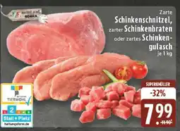 Edeka Zarte Schinkenschnitzel, zarter Schinkenbraten oder zartes Schinkengulasch Angebot