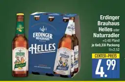 Edeka Erdinger Brauhaus Helles oder Naturradler Angebot