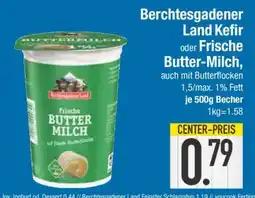 Edeka Berchtesgadener Land Kefir oder Frische Butter-Milch Angebot