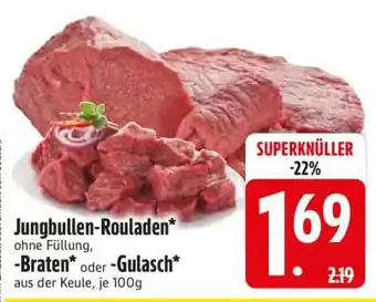 Edeka Jungbullen-Rouladen, -Braten oder -Gulasch Angebot