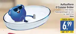 Edeka Auflaufform O'Cuisine Bräter Angebot